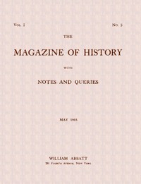 The magazine of history with notes and queries (Vol. I, No. 5, May 1905) book cover