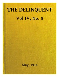 The Delinquent (Vol. IV, No. 5), May, 1914 book cover