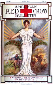 The American Red Cross Bulletin (Vol. IV, No. 2, April 1909) book cover