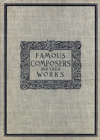 Famous composers and their works, Vol. 3 book cover