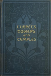 Turrets, towers, and temples book cover