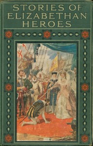Stories of Elizabethan heroes book cover