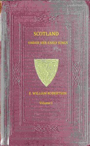 Scotland under her early kings, Volume 1 (of 2) book cover