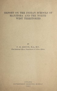 Report on the Indian schools of Manitoba and the North-West Territories book cover