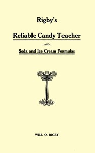 Rigby's reliable candy teacher and soda and ice cream formulas book cover
