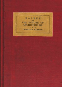 Balbus; or, the future of architecture book cover