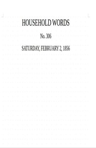 Household words, no. 306, February 2, 1856 book cover