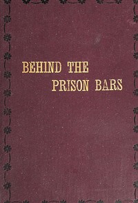 Behind the prison bars book cover