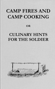 Camp fires and camp cooking book cover