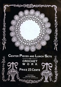 Center pieces and lunch sets in crochet work book cover