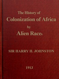 A history of the colonization of Africa by alien races book cover