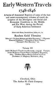 André Michaux's Travels into Kentucky, 1793-96; François André Michaux's Travels West of Alleghany Mountains, 1802; Thaddeus Mason Harris's Journal of a Tour Northwest of Alleghany Mountains, 1803. book cover