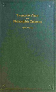 Twenty-five years of the Philadelphia Orchestra, 1900-1925 book cover