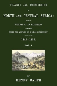 Travels and discoveries in North and Central Africa, Vol. 1 (of 5) book cover