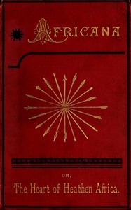 Africana; or, the heart of heathen Africa, Volume 2 (of 2) book cover