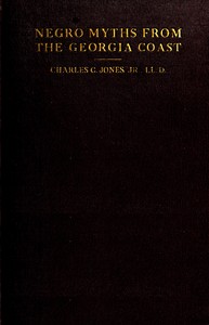 Negro myths from the Georgia coast, told in the vernacular book cover