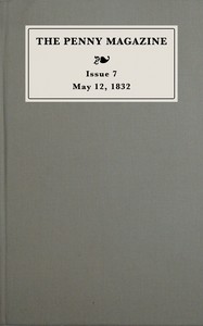 The penny magazine of the Society for the Diffusion of Useful Knowledge, issue 7, May 12, 1832 book cover