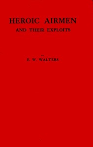 Heroic airmen and their exploits book cover
