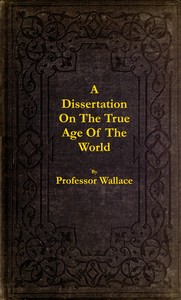 A dissertation on the true age of the world book cover