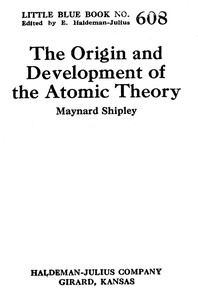 The origin and development of the atomic theory book cover