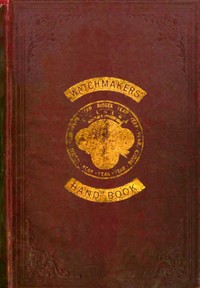 The watchmakers' hand book book cover