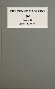 The penny magazine of the Society for the Diffusion of Useful Knowledge, issue 18, July 14, 1832 book cover