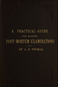 A practical guide for making post-mortem examinations book cover