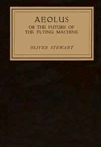 Aeolus; or, the future of the flying machine book cover